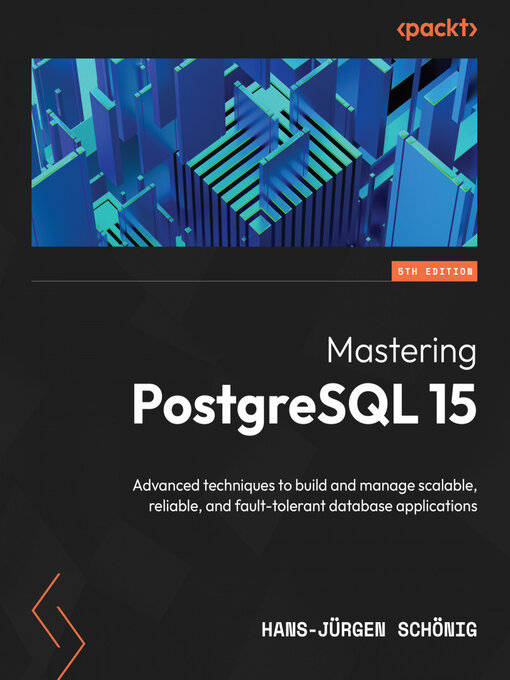 Title details for Mastering PostgreSQL 15 by Hans-Jürgen Schönig - Wait list